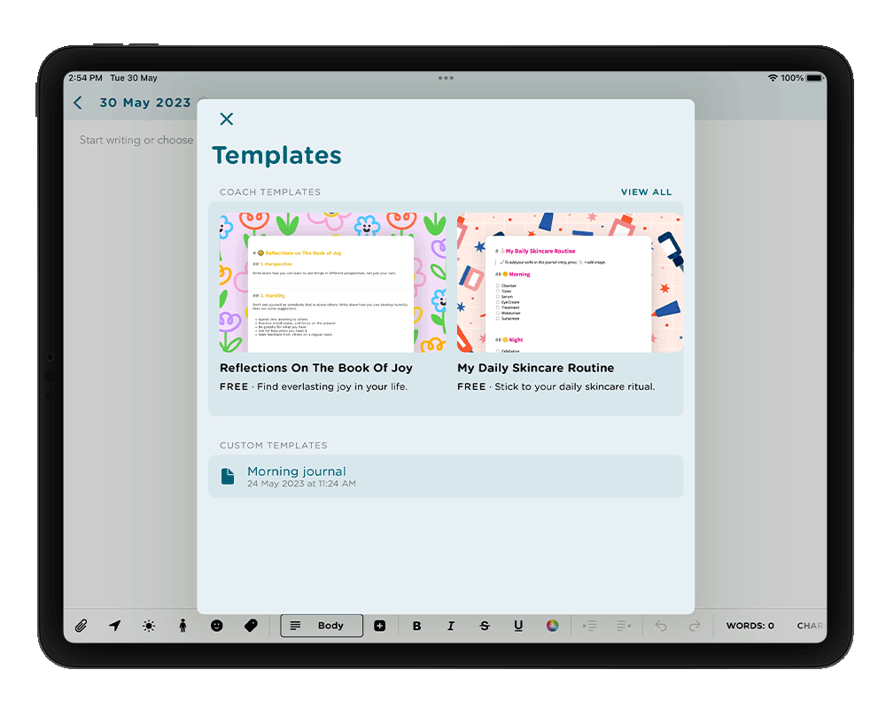 Acess the custom templates you've saved from your editor.