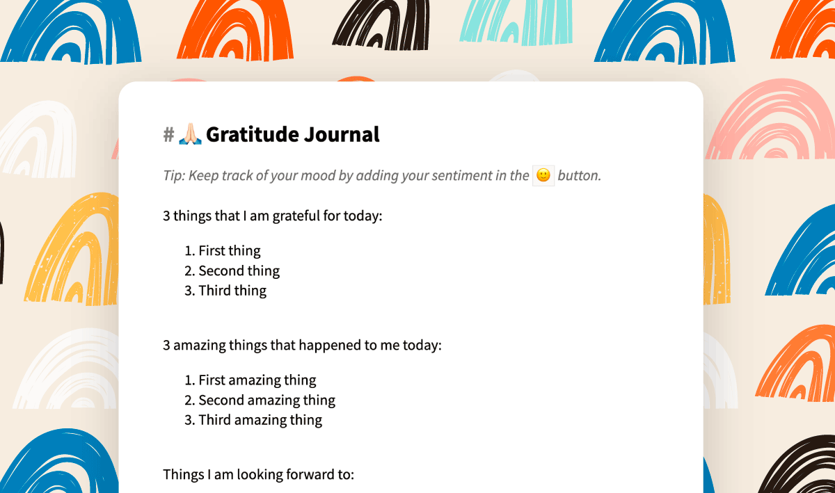 Start a gratitude journal using this template.