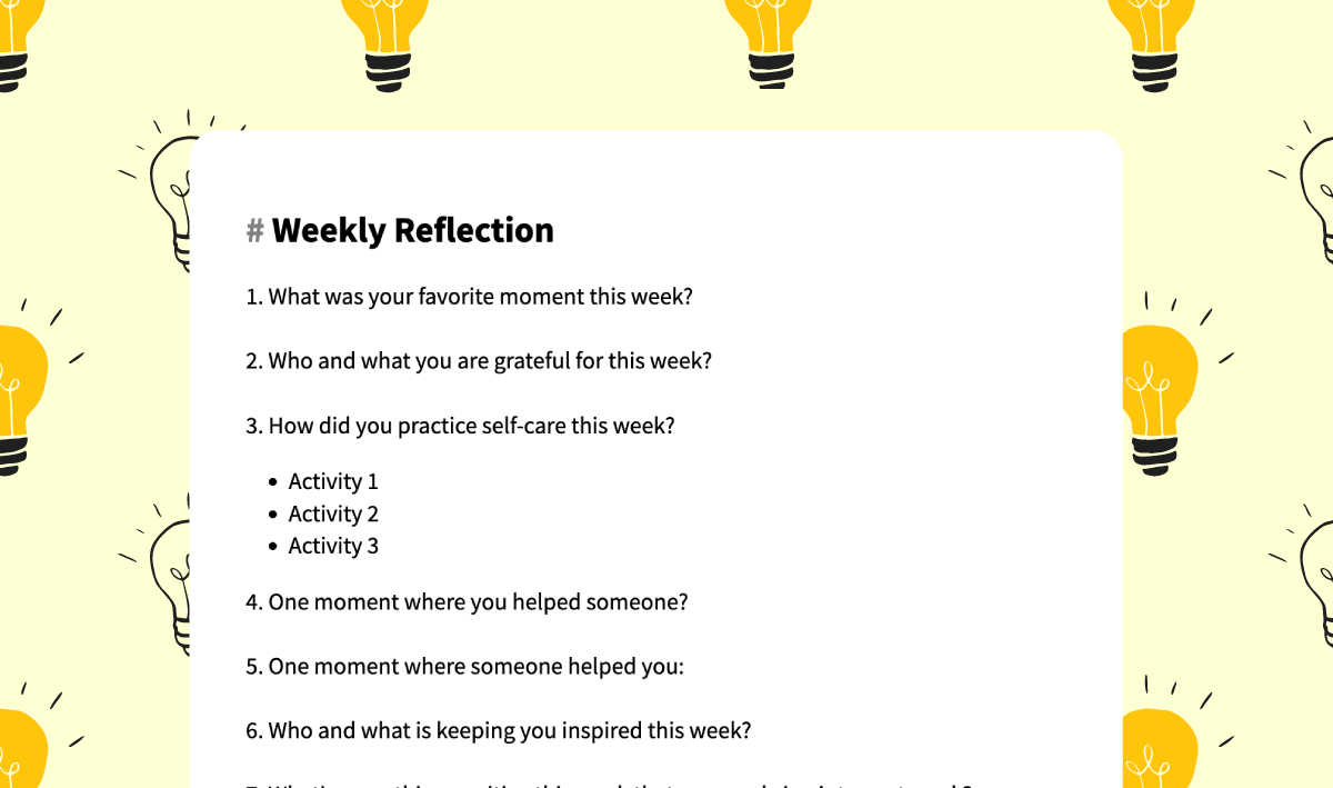 An example of a weekly reflection template to help you get started and guide you along.
